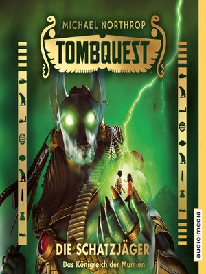cover image of Tombquest--Die Schatzjäger. Das Königreich der Mumien
